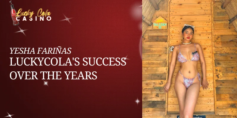 luckycola's success over the years